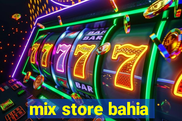 mix store bahia